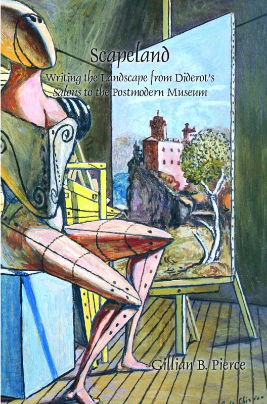 Scapeland: Writing the Landscape from Diderot’s Salons to the Postmodern Museum: 383 (Faux Titre, 383) - Image 1