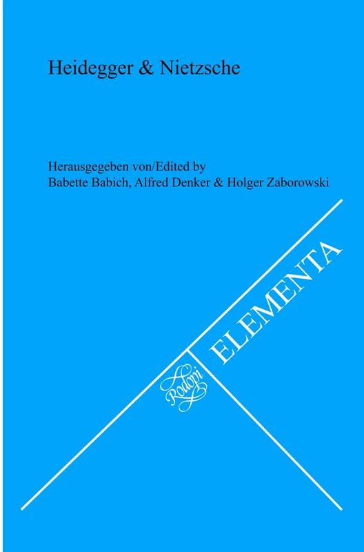 Heidegger & Nietzsche: 82 (Elementa, 82)