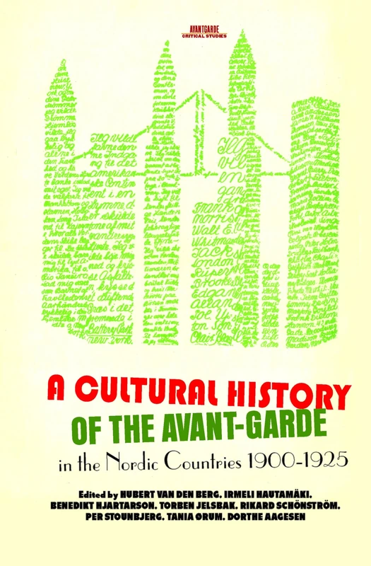 A Cultural History of the Avant-Garde in the Nordic Countries 1900-1925: 28