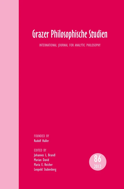 Grazer Philosophische Studien, Vol. 86 – 2012: Internationale Zeitschrift für Analytische Philosophie