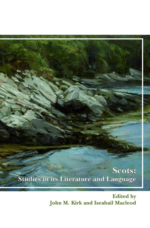 Scots: Studies in its Literature and Language: 21 (SCROLL: Scottish Cultural Review of Language and Literature, 21)