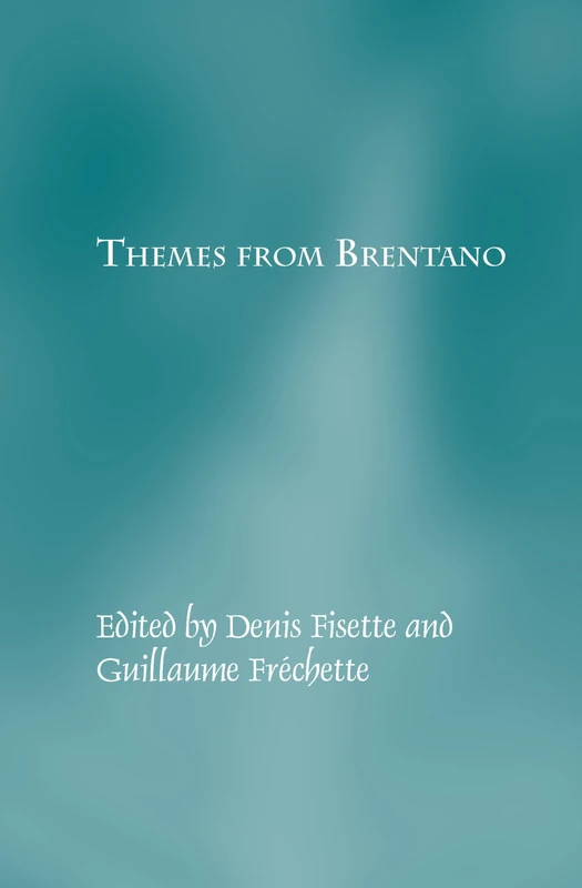 RODOPI Themes from Brentano: 44 - Austrian Philosophy Book