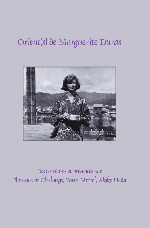 Orient(s) de Marguerite Duras: 395 (Faux Titre, 395)