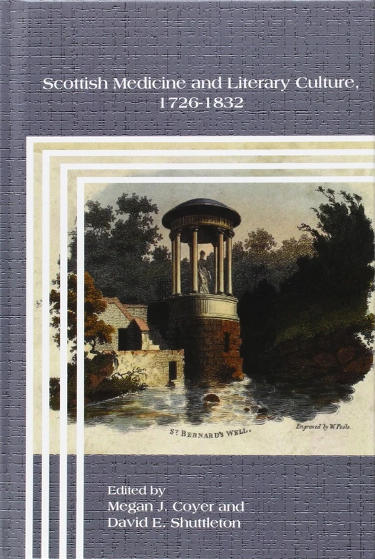 Scottish Medicine and Literary Culture, 1726-1832: 94 (Clio Medica, 94)