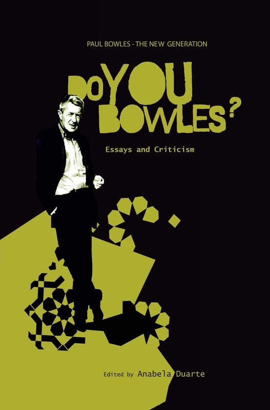 Paul Bowles - The New Generation: Do You Bowles?: Essays and Criticism: 18 (Dialogue, 18)