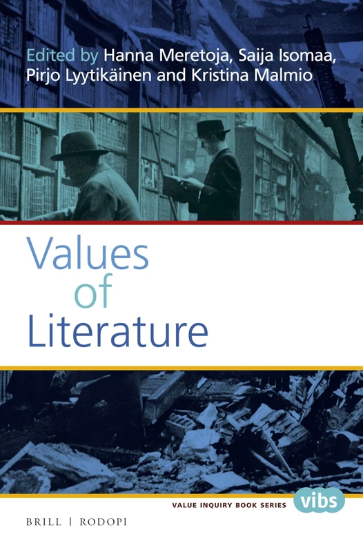 Values of Literature: 278 (Philosophy, Literature, and Politics, 278)