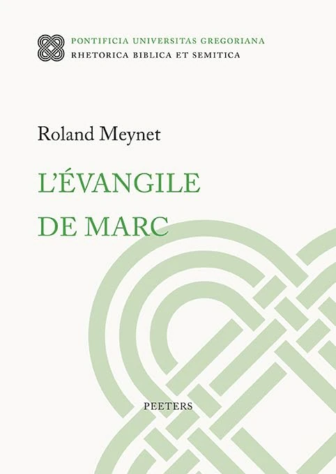 L'evangile de Marc: Deuxieme edition - Rhetorica Biblica