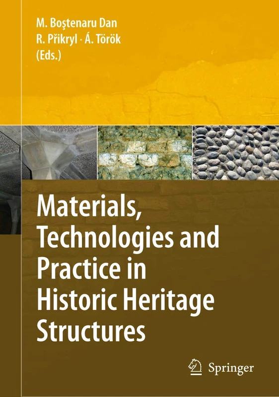 Materials, Technologies and Practice in Historic Heritage Structures