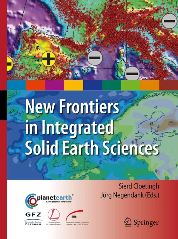 New Frontiers in Integrated Solid Earth Sciences (International Year of Planet Earth)