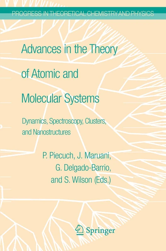 Springer Advances in the Theory of Atomic and Molecular Systems 20