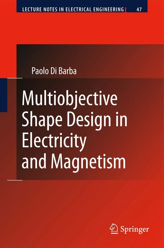 Multiobjective Shape Design in Electricity and Magnetism: 47 (Lecture Notes in Electrical Engineering, 47)