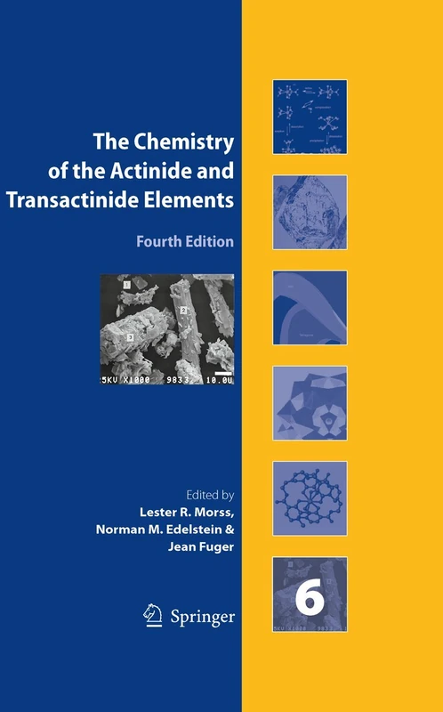 The Chemistry of the Actinide and Transactinide Elements (Volume 6): 06