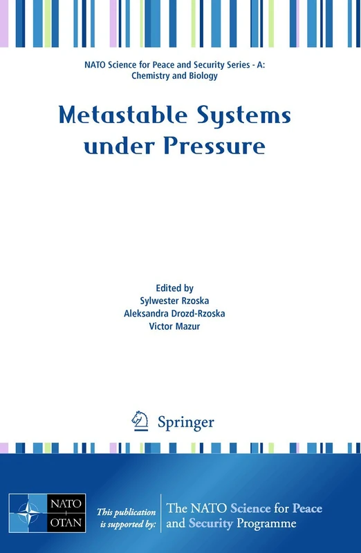 Metastable Systems under Pressure (NATO Science for Peace and Security Series A: Chemistry and Biology)