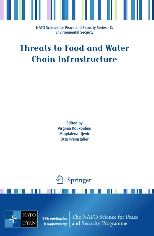Threats to Food and Water Chain Infrastructure (NATO Science for Peace and Security Series C: Environmental Security)