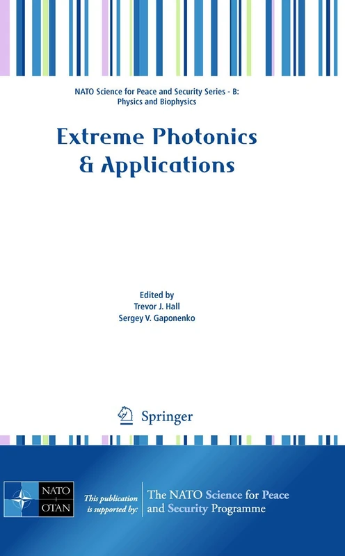 Extreme Photonics & Applications (NATO Science for Peace and Security Series B: Physics and Biophysics)