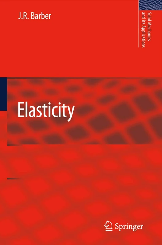 Elasticity: 172 (Solid Mechanics and Its Applications, 172)