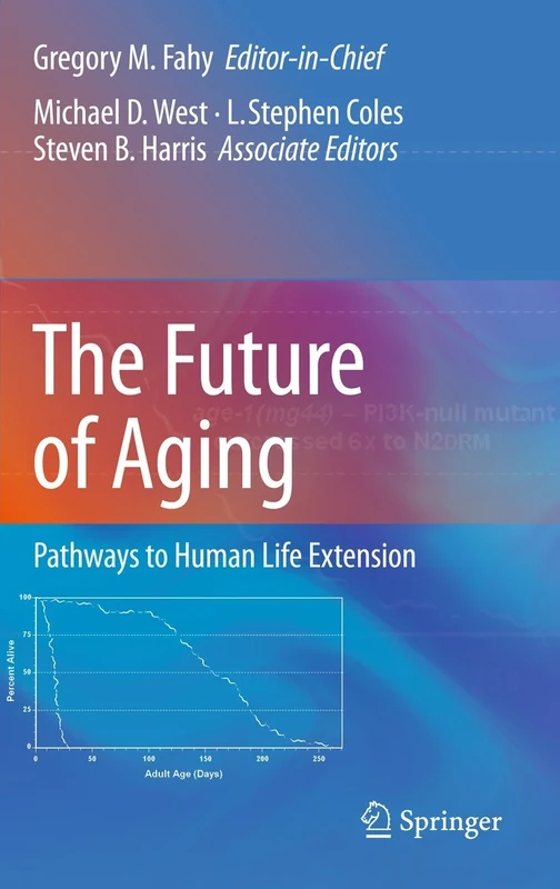 The Future of Aging: Pathways to Human Life Extension