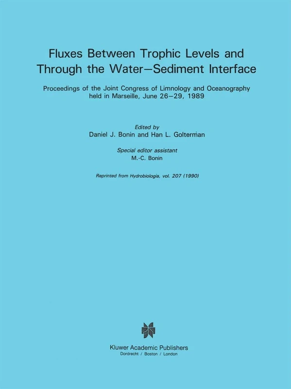 Fluxes between Trophic Levels and through the Water-Sediment Interface: 62 (Developments in Hydrobiology, 62)