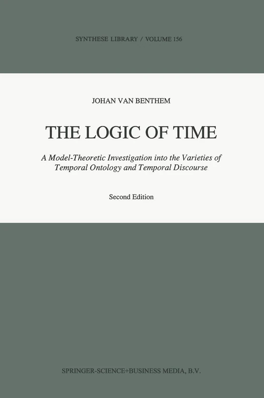 Springer The Logic of Time - Synthese Library 156 Book