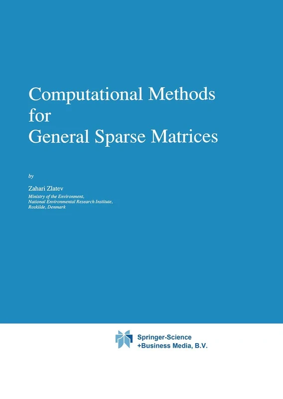Computational Methods for General Sparse Matrices: 65 (Mathematics and Its Applications, 65)