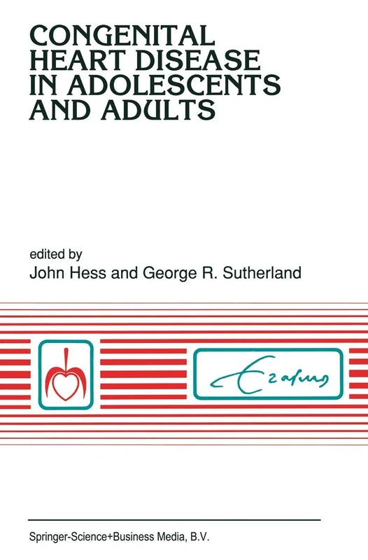 Congenital heart disease in adolescents and adults: 136 (Developments in Cardiovascular Medicine, 136)