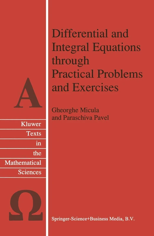Differential and Integral Equations through Practical Problems and Exercises: 7 (Texts in the Mathematical Sciences, 7)