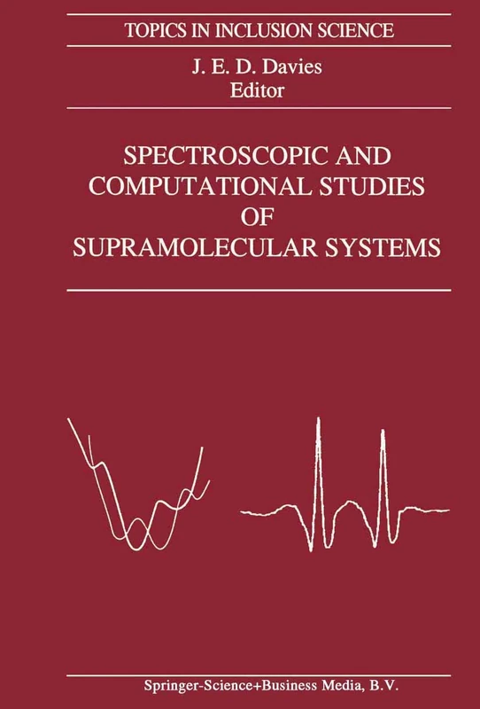 Spectroscopic and Computational Studies of Supramolecular Systems: 4 (Topics in Inclusion Science, 4)