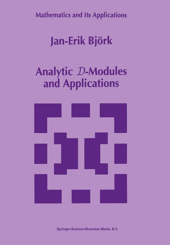 Analytic D-Modules and Applications: 247 (Mathematics and Its Applications, 247)