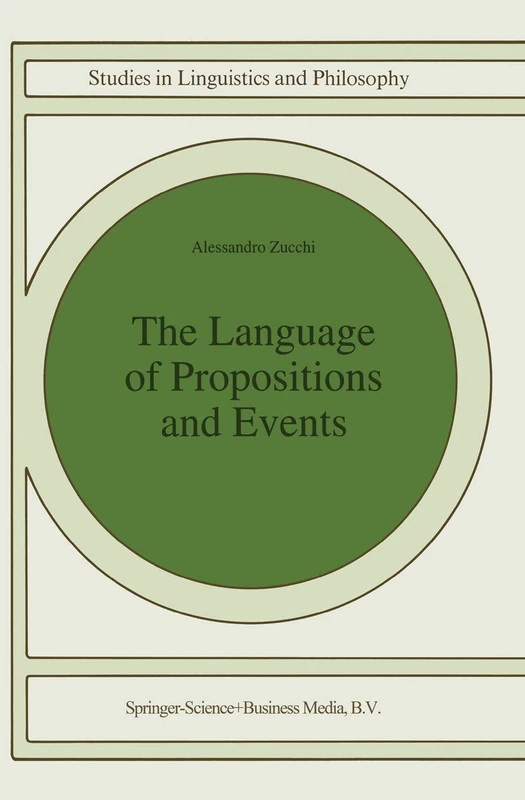 The Language of Propositions and Events: Issues in the Syntax and the Semantics of Nominalization: 51 (Studies in Linguistics and Philosophy, 51) - Image 1