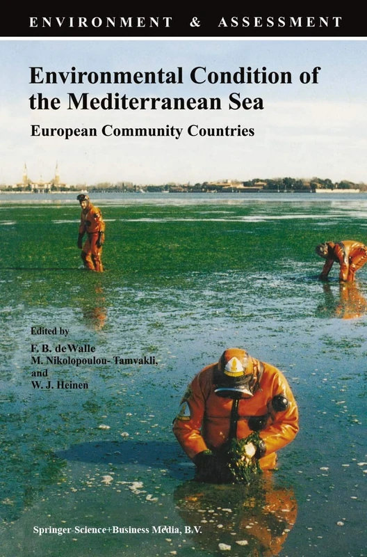 Environmental Condition of the Mediterranean Sea: European Community Countries: 5 (Environment & Assessment, 5)