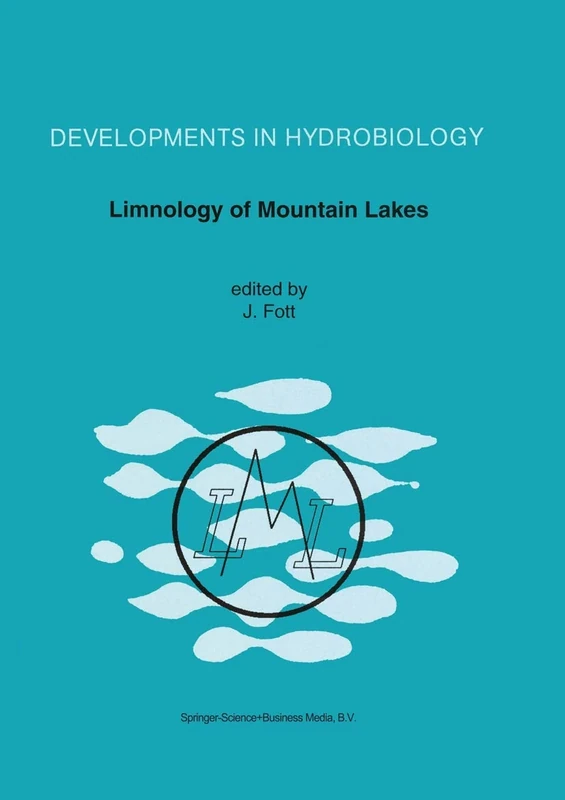 Limnology of Mountain Lakes: 93 (Developments in Hydrobiology, 93)
