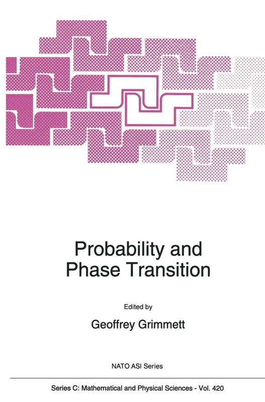 Probability and Phase Transition: 420 (Nato Science Series C:, 420)