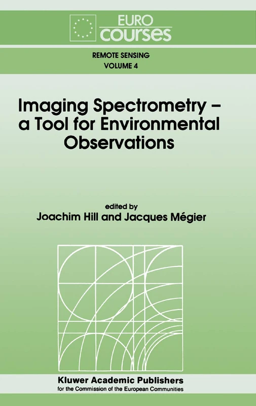 Imaging Spectrometry -- a Tool for Environmental Observations: 4 (Eurocourses: Remote Sensing, 4)