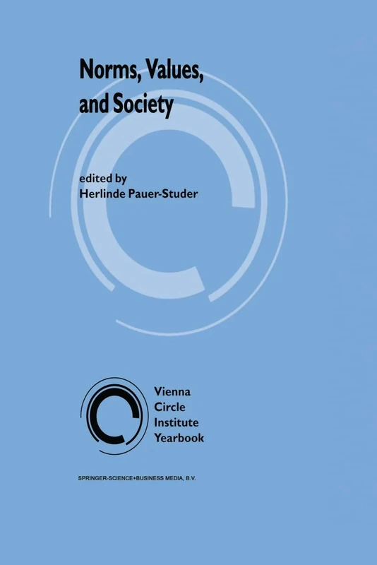 Norms, Values, and Society: 2 (Vienna Circle Institute Yearbook, 2)