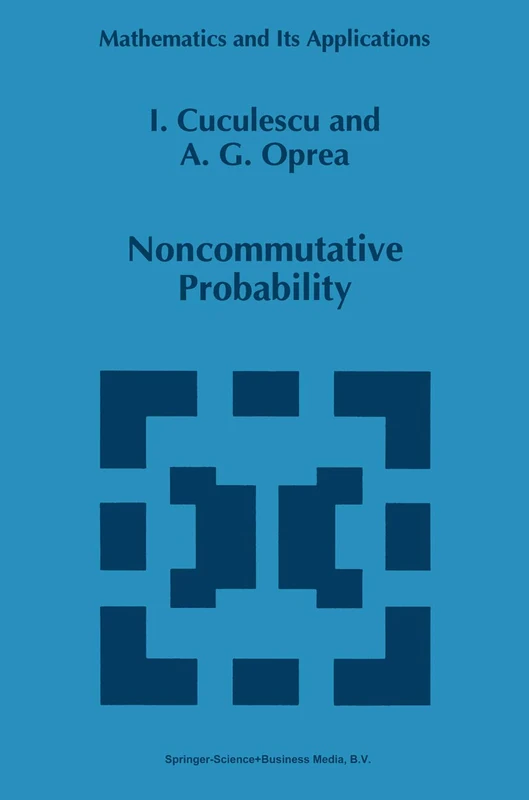 Noncommutative Probability: 305 (Mathematics and Its Applications, 305)