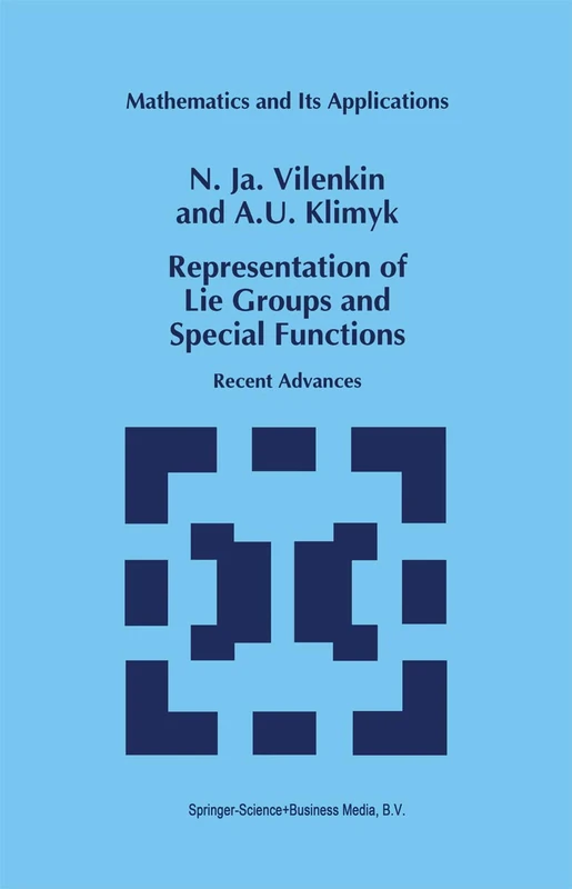 Representation of Lie Groups and Special Functions: Recent Advances: 316 (Mathematics and Its Applications, 316)