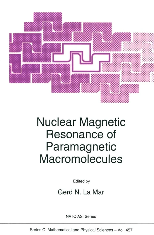 Nuclear Magnetic Resonance of Paramagnetic Macromolecules: 457 (Nato Science Series C:, 457)