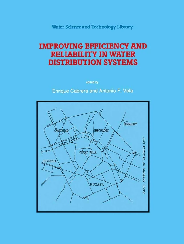 Improving Efficiency and Reliability in Water Distribution Systems: 14 (Water Science and Technology Library, 14)