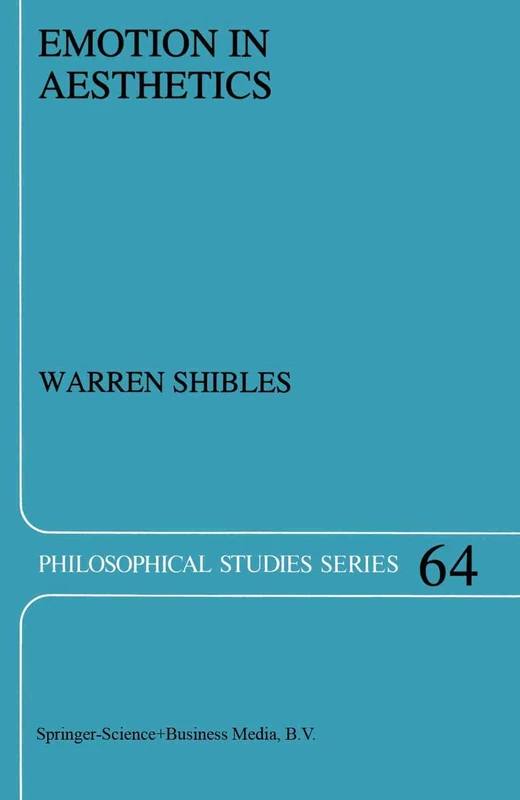 Emotion in Aesthetics: 64 (Philosophical Studies Series, 64)