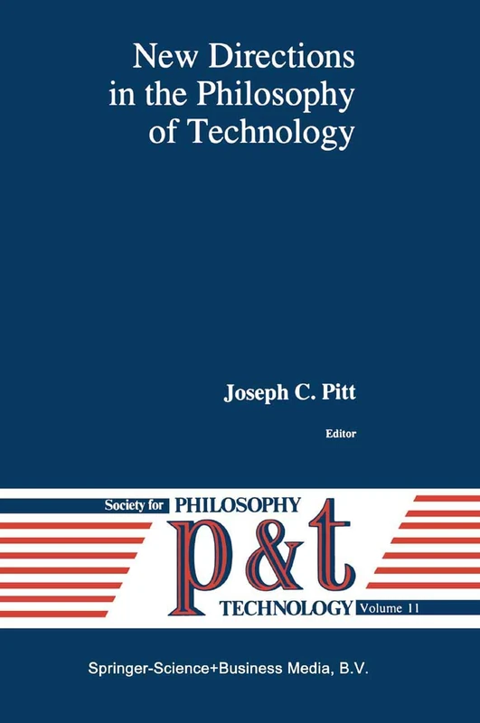 Springer - New Directions in the Philosophy of Technology: 11