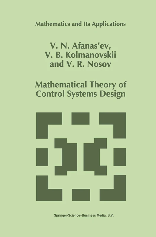 Mathematical Theory of Control Systems Design: 341 (Mathematics and Its Applications, 341) - Image 1