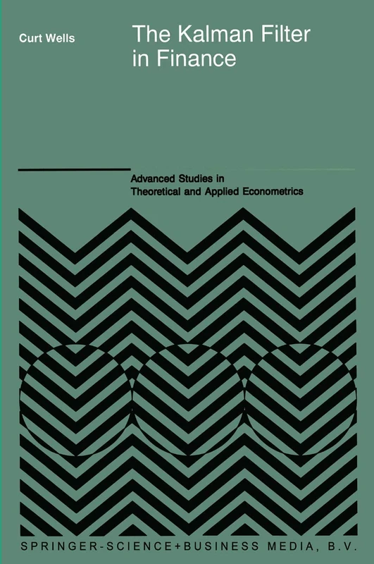 The Kalman Filter in Finance: 32 (Advanced Studies in Theoretical and Applied Econometrics, 32)