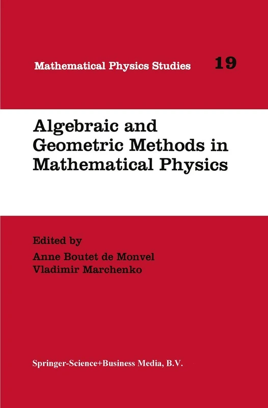 Algebraic and Geometric Methods in Mathematical Physics: Proceedings of the Kaciveli Summer School, Crimea, Ukraine, 1993: 19 (Mathematical Physics Studies, 19)