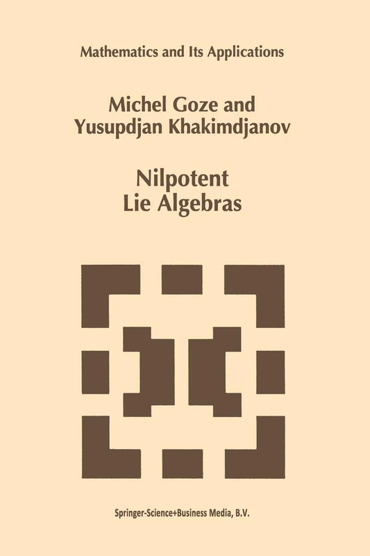 Springer Nilpotent Lie Algebras: 361 Mathematics and Applications