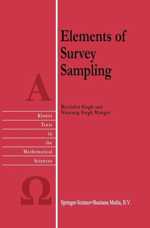 Elements of Survey Sampling: 15 (Texts in the Mathematical Sciences, 15)