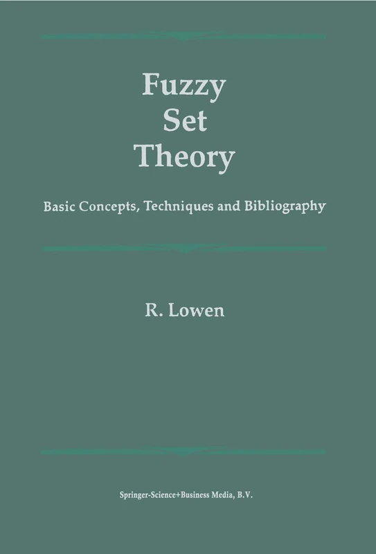 Fuzzy Set Theory: Basic Concepts, Techniques and Bibliography - Image 1