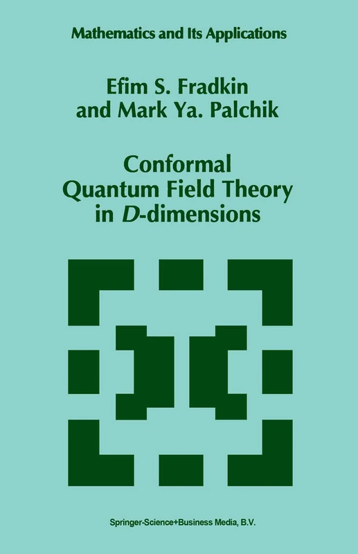 Conformal Quantum Field Theory in D-dimensions: 376 (Mathematics and Its Applications, 376)
