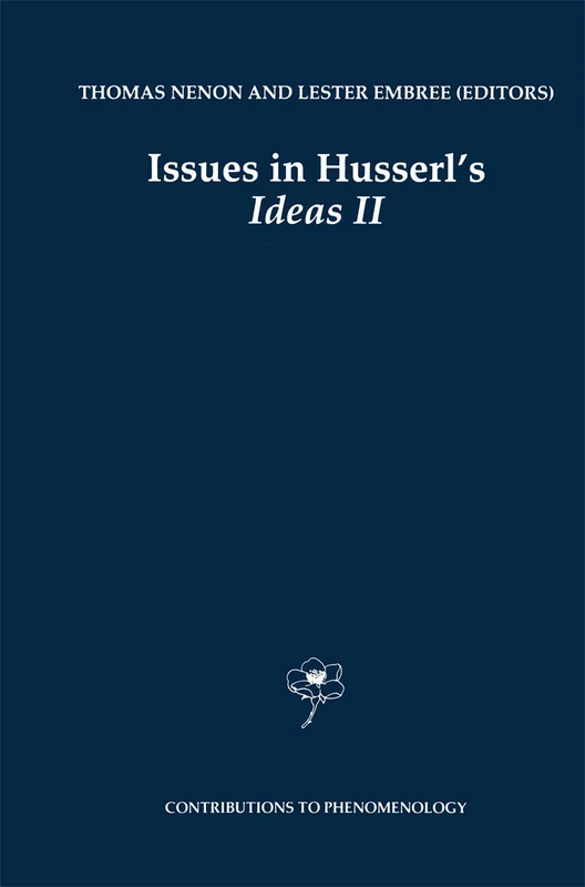 Issues in Husserl’s Ideas II: 24 (Contributions to Phenomenology, 24)
