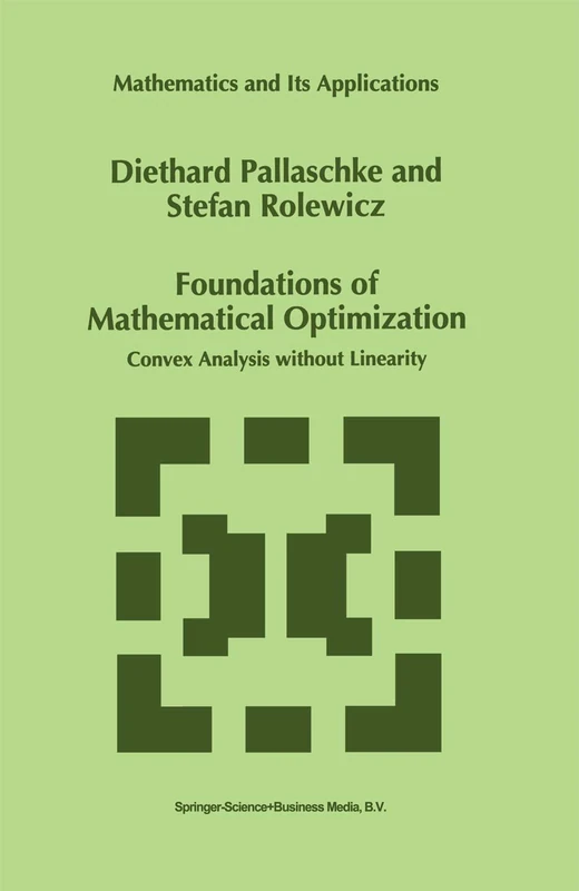 Springer Foundations of Mathematical Optimization - Vol 388