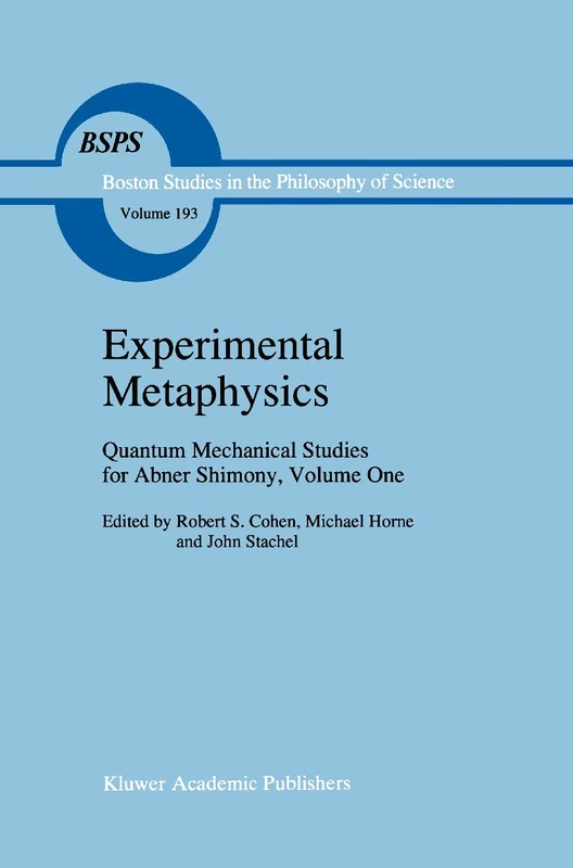 Experimental Metaphysics: Quantum Mechanical Studies for Abner Shimony, Volume One: 193 (Boston Studies in the Philosophy and History of Science, 193) - Image 1